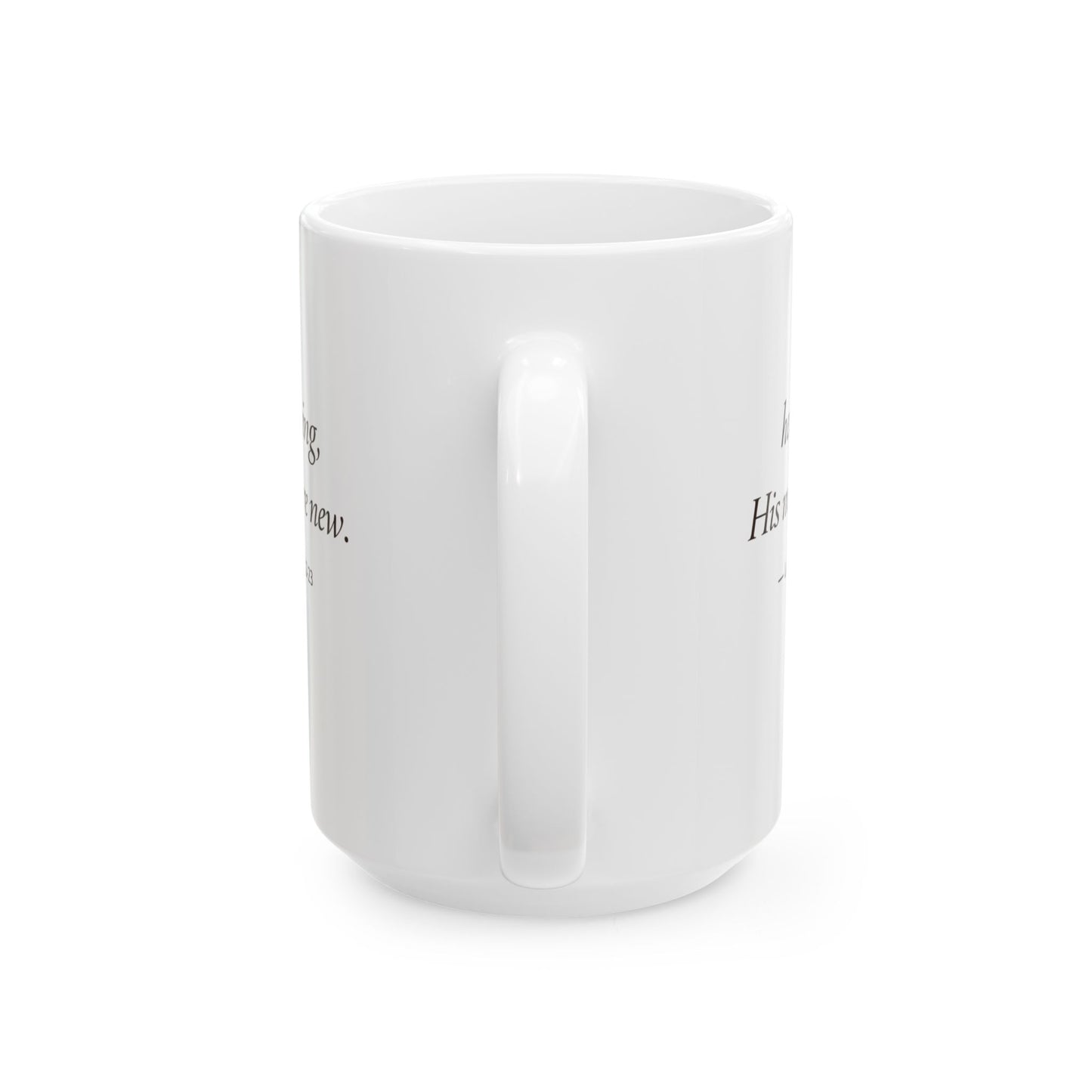 Her Morning, His Mercies Mug — Lamentations 3:22-23 Christian Coffee Mug | Becoming Her