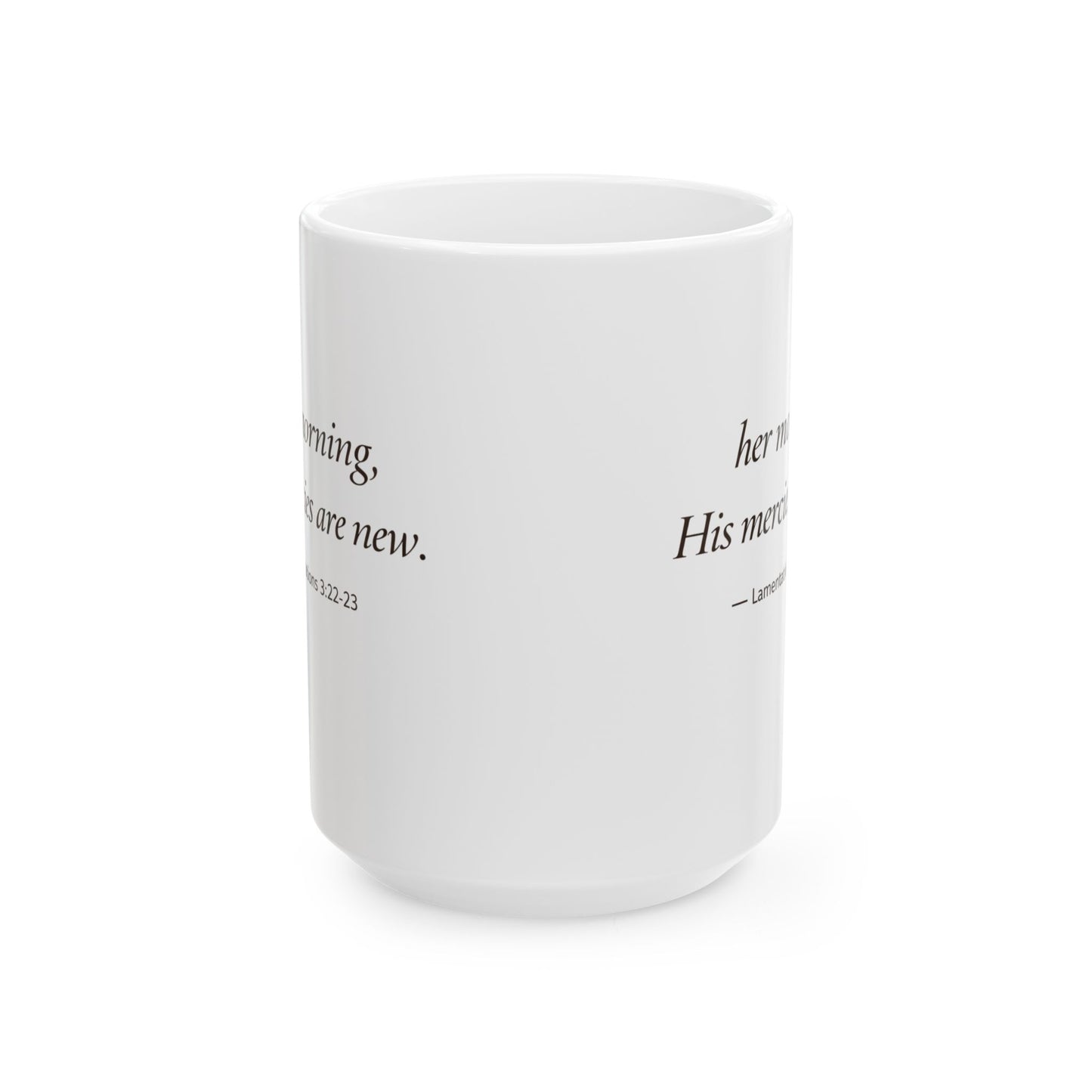 Her Morning, His Mercies Mug — Lamentations 3:22-23 Christian Coffee Mug | Becoming Her