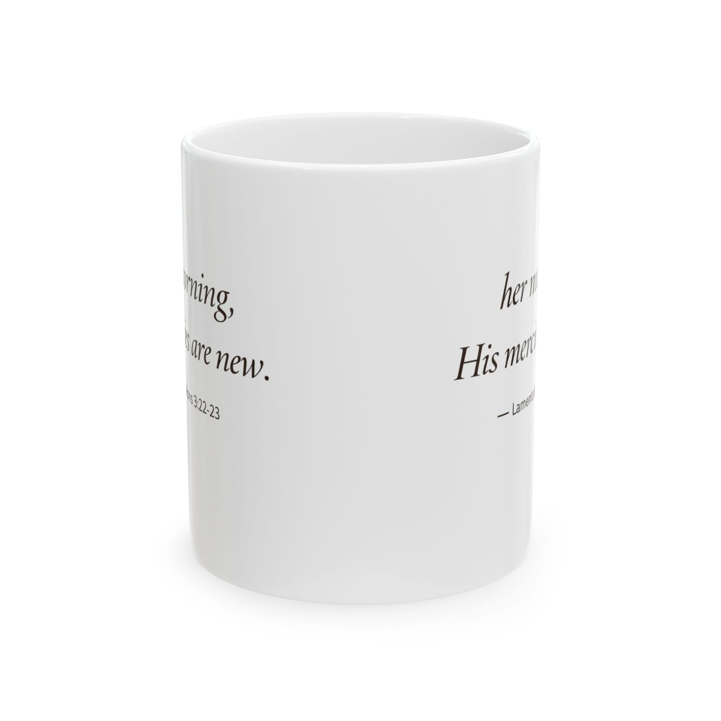 Her Morning, His Mercies Mug — Lamentations 3:22-23 Christian Coffee Mug | Becoming Her
